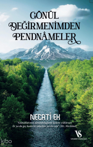 Gönül Değirmenimden Pendnamaler