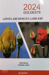 Gönül Eri Dergisi Şairleri 2024 Güldeste