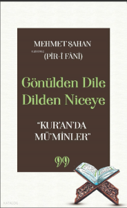 Gönülden Dile Dilden Niceye “Kur’an’da Mü’minler”