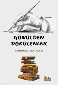 Gönülden Dökülenler