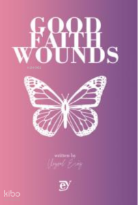Good Faith Wounds