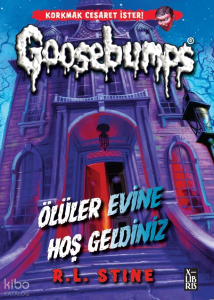 Goosebumps;Ölüler Evine Hoş Geldiniz