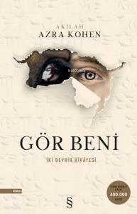 Gör Beni - İki Devrin Hikayesi