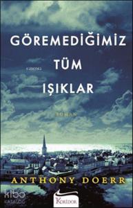 Göremediğimiz Tüm Işıklar