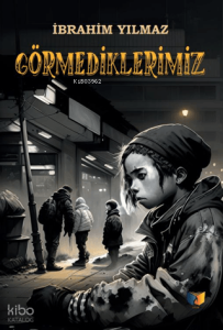 Görmediklerimiz