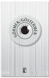 Görmek - Göstermek