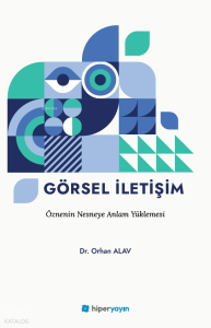 Görsel İletişim; Öznenin Nesneye Anlam Yüklemesi