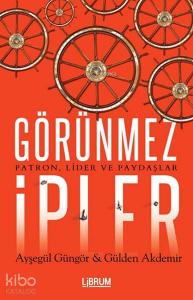 Görünmez İpler - Patron Lider ve Paydaşlar