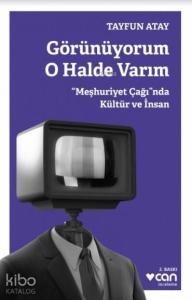 Görünüyorum O Halde Varım