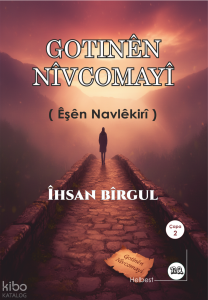 Gotinên Nîvcomayî ( Eşên Navlêkirî); Çapa 2