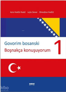 Govorim Bosanski 1 - Boşnakça Konuşuyorum