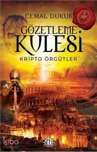 Gözetleme Kulesi; Kripto Örgütler