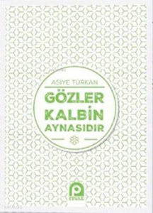Gözler Kalbin Aynasıdır