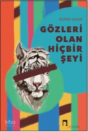 Gözleri Olan Hiçbir Şeyi