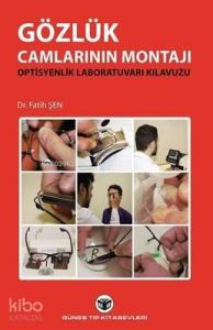 Gözlük Camlarının Montajı