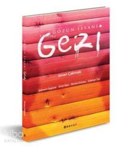 Gözün İsyanı Gezi