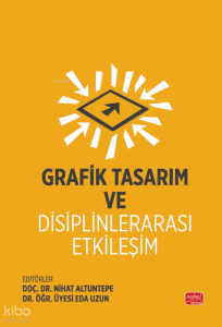 Grafik Tasarım ve Disiplinlerarası Etkileşim