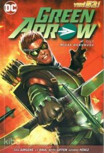 Green Arrow Cilt 1