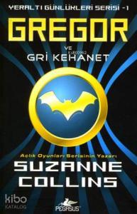 Gregor ve Gri Kehanet; Yeraltı Günlükleri Serisi 1
