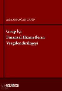 Grup İçi Finansal Hizmetlerin Vergilendirilmesi