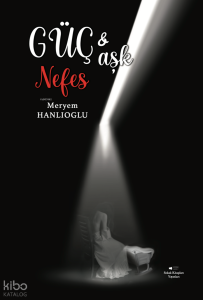 Güç & Aşk Nefes