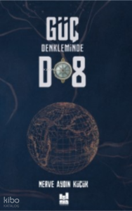 Güç Denkleminde D8