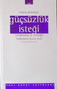 Güçsüzlük İsteği