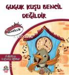 Guguk Kuşu Bencil Değildir Bencillik