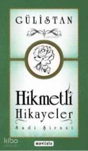 Gülistan - Hikmetli Hikayeler