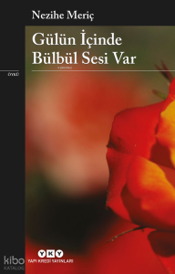 Gülün İçinde Bülbül Sesi Var