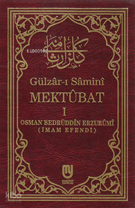 Gülzâr-ı Sâminî Mektubat I