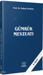 Gümrük Mevzuatı