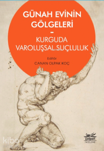 Günah Evinin Gölgeleri ;Kurguda Varoluşsal