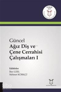 Güncel Ağız Diş ve Çene Cerrahisi Çalışmaları 1