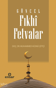 Güncel Fıkhi Fetvalar