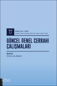 Güncel Genel Cerrahi Çalışmaları ( AYBAK 2021 Mart )