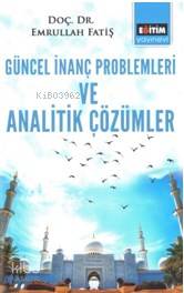 Güncel İnanç Problemleri Ve Analitik Çözümler