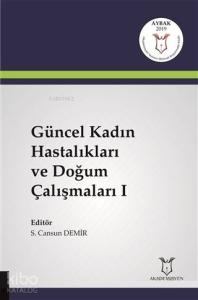 Güncel Kadın Hastalıkları ve Doğum Çalışmaları 1