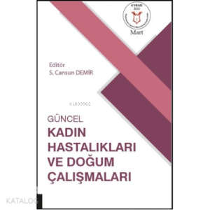 Güncel Kadın Hastalıkları ve Doğum Çalışmaları ( Aybak 2020 Mart )