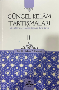 Güncel Kelâm Tartışmaları [I]