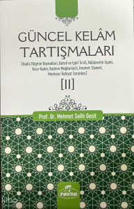 Güncel Kelâm Tartışmaları [II]