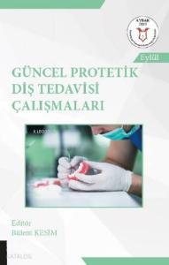 Güncel Protetik Diş Tedavisi Çalışmaları ( Aybak 2020 Eylül )