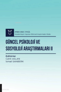 Güncel Psikoloji ve Sosyoloji Araştırmaları II
