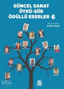 Güncel Sanat Öykü-Şiir Ödüllü Eserler - 6