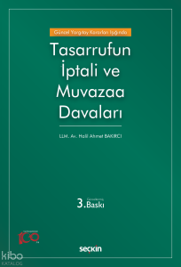 Güncel Yargıtay Kararları Işığında Tasarrufun İptali ve Muvazaa Davaları