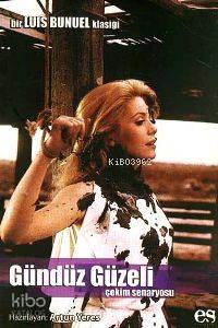 Gündüz Güzeli Çekim Senaryosu