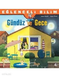 Gündüz ve Gece; Eğlenceli Bilim