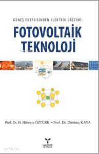 Güneş Enerjisinden Elektrik Üretimi; Fotovoltaik Teknoloji