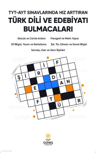 Güneş Kitabevleri TYT-AYT Sınavlarında Hız Arttıran Türk Dili Ve Edebiyatı Bulmacaları