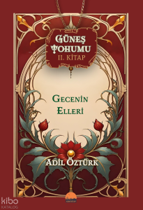 Güneş Tohumu II. Kitap;Gecenin Elleri